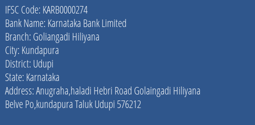 Karnataka Bank Limited Goliangadi Hiliyana Branch, Branch Code 000274 & IFSC Code KARB0000274