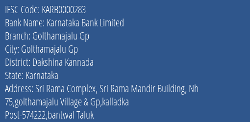 Karnataka Bank Golthamajalu Gp Branch Dakshina Kannada IFSC Code KARB0000283
