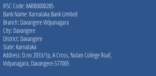 Karnataka Bank Limited Davangere Vidyanagara Branch, Branch Code 000285 & IFSC Code KARB0000285