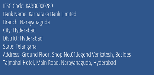 Karnataka Bank Limited Narayanaguda Branch, Branch Code 000289 & IFSC Code KARB0000289