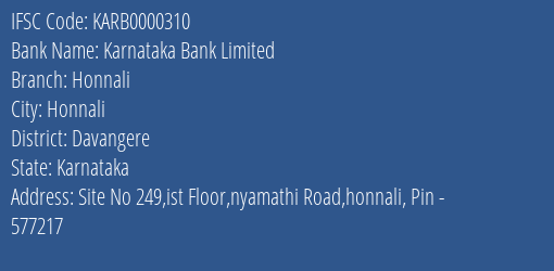 Karnataka Bank Limited Honnali Branch, Branch Code 000310 & IFSC Code KARB0000310