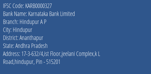 Karnataka Bank Hindupur A P Branch Ananthapur IFSC Code KARB0000327