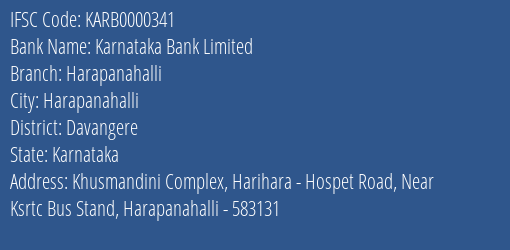 Karnataka Bank Limited Harapanahalli Branch, Branch Code 000341 & IFSC Code KARB0000341