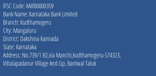 Karnataka Bank Limited Kudthamogeru Branch, Branch Code 000359 & IFSC Code KARB0000359