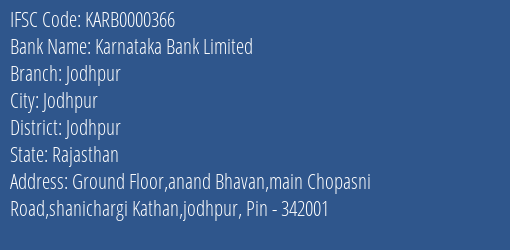 Karnataka Bank Limited Jodhpur Branch, Branch Code 000366 & IFSC Code KARB0000366