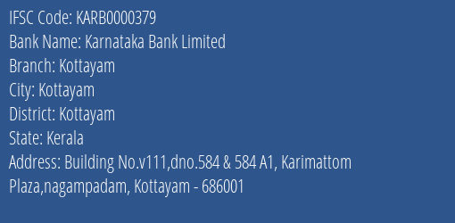 Karnataka Bank Kottayam Branch Kottayam IFSC Code KARB0000379