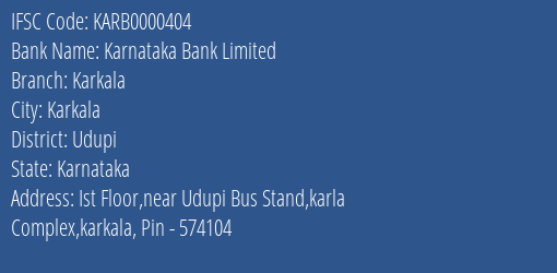 Karnataka Bank Limited Karkala Branch, Branch Code 000404 & IFSC Code KARB0000404