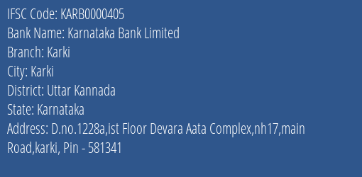 Karnataka Bank Karki Branch Uttar Kannada IFSC Code KARB0000405