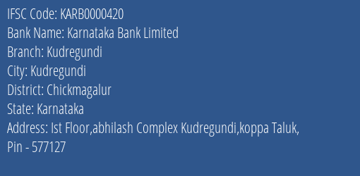 Karnataka Bank Limited Kudregundi Branch, Branch Code 000420 & IFSC Code KARB0000420