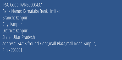 Karnataka Bank Limited Kanpur Branch, Branch Code 000437 & IFSC Code KARB0000437