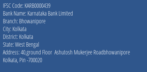 Karnataka Bank Bhowanipore Branch Kolkata IFSC Code KARB0000439