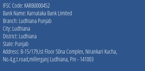 Karnataka Bank Limited Ludhiana Punjab Branch, Branch Code 000452 & IFSC Code KARB0000452