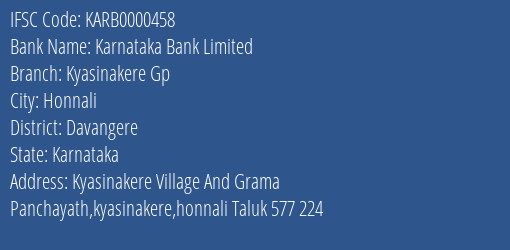 Karnataka Bank Limited Kyasinakere Gp Branch, Branch Code 000458 & IFSC Code KARB0000458