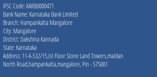 Karnataka Bank Hampankatta Mangalore Branch Dakshina Kannada IFSC Code KARB0000471