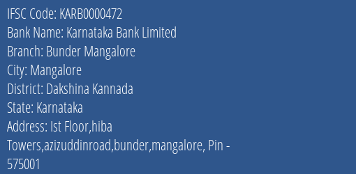 Karnataka Bank Bunder Mangalore Branch Dakshina Kannada IFSC Code KARB0000472