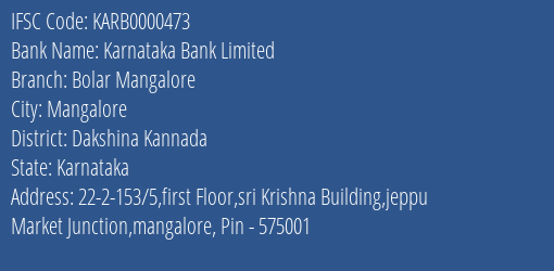 Karnataka Bank Bolar Mangalore Branch Dakshina Kannada IFSC Code KARB0000473