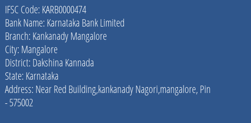 Karnataka Bank Kankanady Mangalore Branch Dakshina Kannada IFSC Code KARB0000474