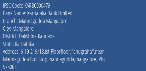 Karnataka Bank Mannagudda Mangalore Branch Dakshina Kannada IFSC Code KARB0000479