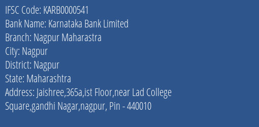 Karnataka Bank Limited Nagpur Maharastra Branch, Branch Code 000541 & IFSC Code KARB0000541