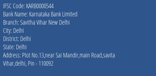 Karnataka Bank Savitha Vihar New Delhi Branch Delhi IFSC Code KARB0000544