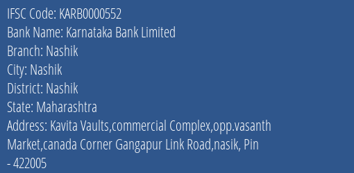 Karnataka Bank Limited Nashik Branch, Branch Code 000552 & IFSC Code KARB0000552