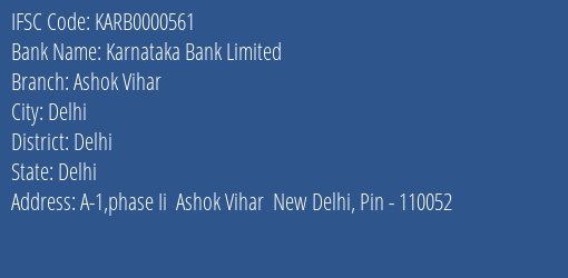 Karnataka Bank Ashok Vihar Branch Delhi IFSC Code KARB0000561