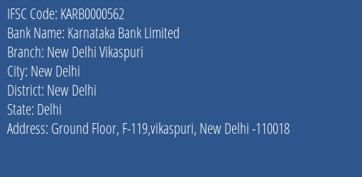 Karnataka Bank Limited New Delhi Vikaspuri Branch, Branch Code 000562 & IFSC Code KARB0000562