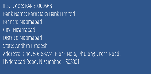 Karnataka Bank Nizamabad Branch Nizamabad IFSC Code KARB0000568