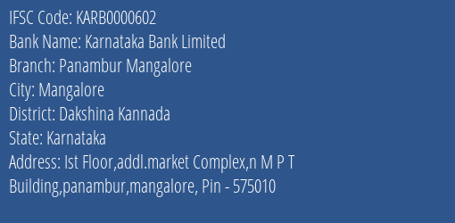 Karnataka Bank Limited Panambur Mangalore Branch, Branch Code 000602 & IFSC Code Karb0000602