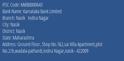 Karnataka Bank Limited Nasik Indira Nagar Branch, Branch Code 000643 & IFSC Code KARB0000643