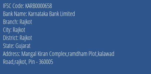 Karnataka Bank Limited Rajkot Branch, Branch Code 000658 & IFSC Code KARB0000658