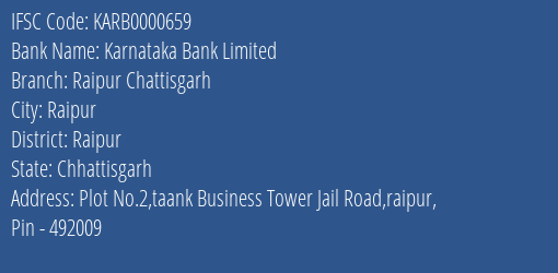 Karnataka Bank Limited Raipur Chattisgarh Branch, Branch Code 000659 & IFSC Code KARB0000659