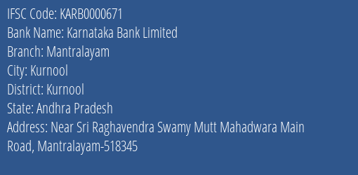Karnataka Bank Limited Mantralayam Branch, Branch Code 000671 & IFSC Code KARB0000671