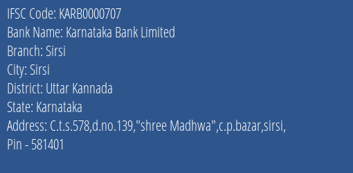 Karnataka Bank Sirsi Branch Uttar Kannada IFSC Code KARB0000707