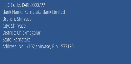 Karnataka Bank Shirvase Branch Chickmagalur IFSC Code KARB0000722