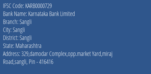 Karnataka Bank Limited Sangli Branch, Branch Code 000729 & IFSC Code KARB0000729