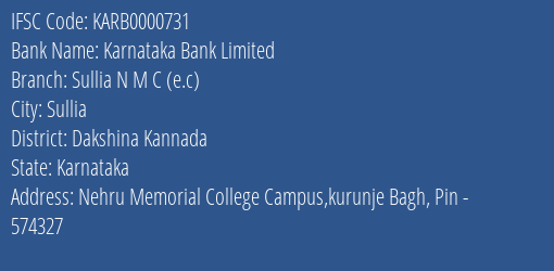 Karnataka Bank Sullia N M C E.c Branch Dakshina Kannada IFSC Code KARB0000731