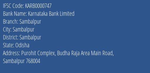 Karnataka Bank Sambalpur Branch Sambalpur IFSC Code KARB0000747