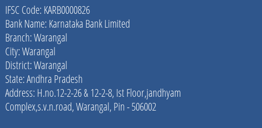 Karnataka Bank Limited Warangal Branch, Branch Code 000826 & IFSC Code KARB0000826