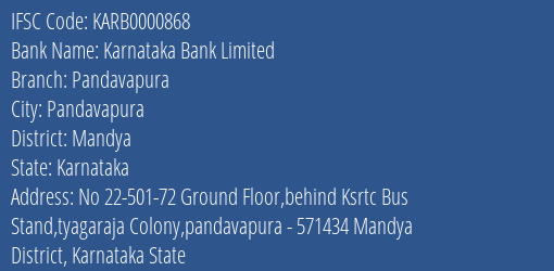 Karnataka Bank Pandavapura Branch Mandya IFSC Code KARB0000868