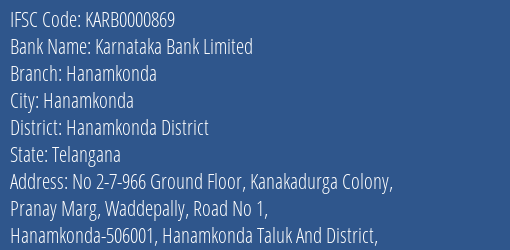 Karnataka Bank Hanamkonda Branch Hanamkonda District IFSC Code KARB0000869