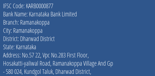 Karnataka Bank Ramanakoppa Branch Dharwad District IFSC Code KARB0000877