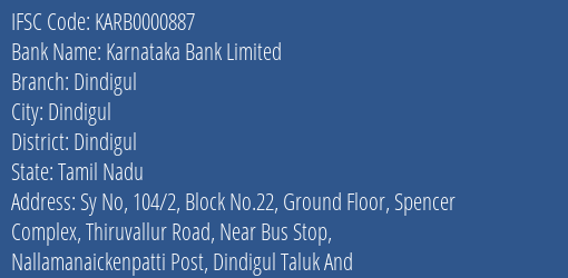 Karnataka Bank Limited Dindigul Branch, Branch Code 000887 & IFSC Code KARB0000887