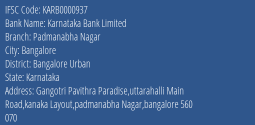Karnataka Bank Padmanabha Nagar Branch Bangalore Urban IFSC Code KARB0000937