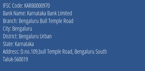 Karnataka Bank Bengaluru Bull Temple Road Branch Bengaluru Urban IFSC Code KARB0000970