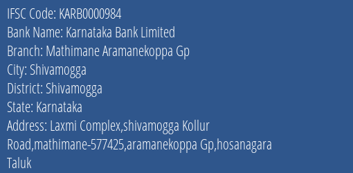 Karnataka Bank Mathimane Aramanekoppa Gp Branch Shivamogga IFSC Code KARB0000984