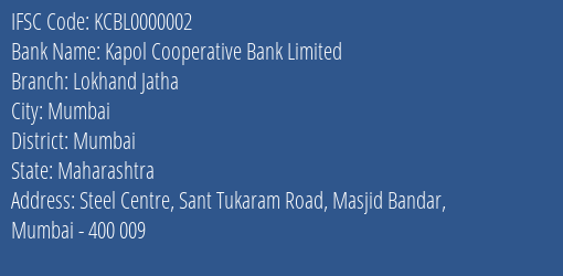 Kapol Cooperative Bank Limited Lokhand Jatha Branch, Branch Code 000002 & IFSC Code KCBL0000002