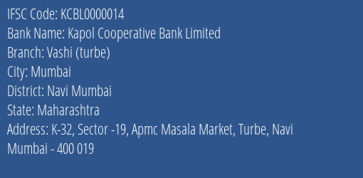 Kapol Cooperative Bank Limited Vashi Turbe Branch, Branch Code 000014 & IFSC Code KCBL0000014