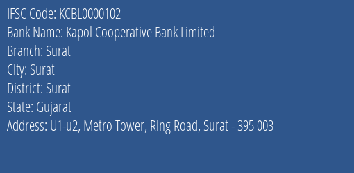 Kapol Cooperative Bank Limited Surat Branch, Branch Code 000102 & IFSC Code KCBL0000102