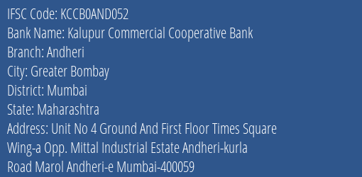 Kalupur Commercial Cooperative Bank Andheri Branch, Branch Code AND052 & IFSC Code KCCB0AND052